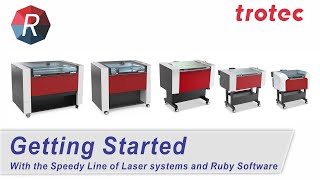 Getting Started with your Trotec Speedy Laser and Ruby software [upl. by Okwu724]