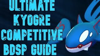 How To Use Kyogre 💦 VGC Competitive Kyogre Moveset Guide for Pokemon BDSP [upl. by Yelloh]