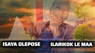 ILARIKO LENGAJI EMAA EMIRRINYO SIADI ISAYA OLEPOSE Part 2 Official Audio [upl. by Nolyaj]