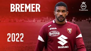 Bremer ► Defensive Skills Goals amp Tackles  2022 HD [upl. by Andromada]