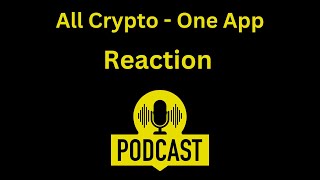 All Crypto  One App Reaction [upl. by Aaronson]