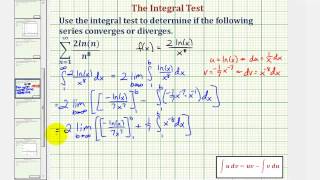 Ex Infinite Series  Integral Test Requiring Integration by Parts Convergent [upl. by Kcinimod]