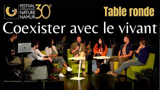 Coexister avec le vivant Table ronde  Festival Nature Namur [upl. by Iredale]