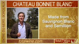 French Wine Chateau Bonnet Blanc [upl. by Amador]