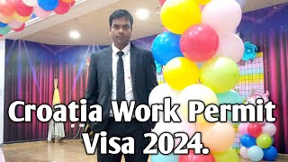 Croatia Work Permit Visa Update 2024 Next International  Call WhatsApp  8801819334077 [upl. by Jepson]