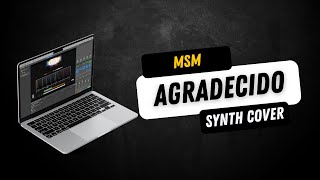 Agredecido  Miel San Marcos  Synth Cover [upl. by Valentijn]