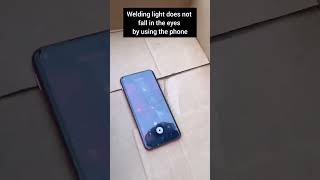 Welding light does not fall in the eyes by using the phone  funny shorts welding machine [upl. by Ninetta299]