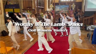 quotWorthy Is The Lambquot Dance  CioR Womens Ministry  Resurrection 2024 [upl. by Kalindi341]