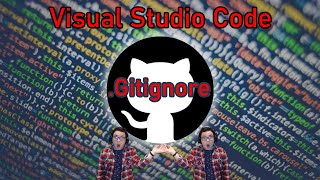 Usar git desde visual studio code  El archivo Gitignore [upl. by Jarv]