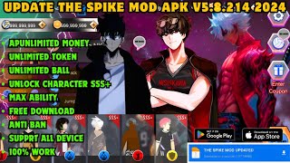 UPDATE Download The Spike MOD APK v58214 Unlock All Characters Rank SSS Money Max Level [upl. by Saoj341]