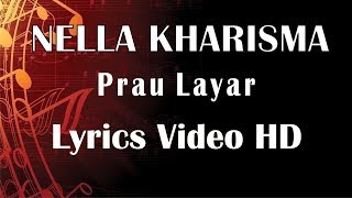 Nella Kharisma  Prau Layar Video Lyrics [upl. by Clarice]