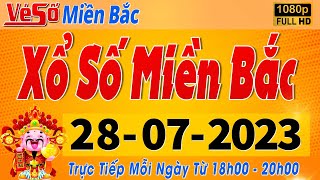 Trực Tiếp Xổ Số Miền Bắc Hôm Nay Ngày 2872023  Kết Quả Xổ Số Miền Bắc Hôm Nay Ngày 28 Tháng 7 [upl. by Jutta]