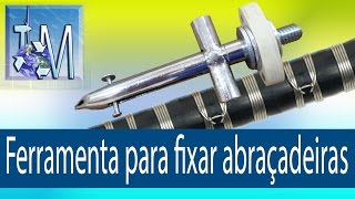 Ferramenta para fixar abraçadeiras ClampTite [upl. by Yebot630]