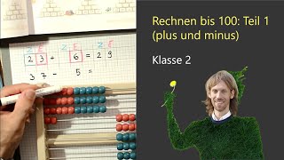 Klasse 2 Rechnen ohne Finger bis 100 Teil 1 Addition und Subtraktion plus  minus Lehrer Wirth [upl. by Alled]