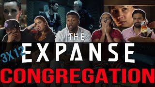 The Expanse  3x12 Congregation  Group Reaction [upl. by Fennie]