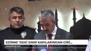 EDİRNE deki sınır kapılarından giriş ve çıkışlarda yüzde 8lik artış [upl. by Atnoved]