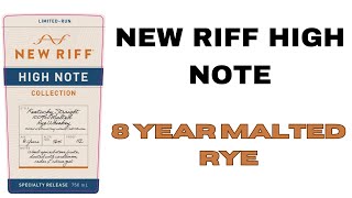 New Riff High Note Malted Rye 8 Year 486 [upl. by Shel]