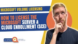 How to License the Microsoft Server and Cloud Enrollment SCE  Microsoft Volume Licensing [upl. by Annora]