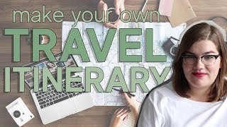 How to make your own travel itinerary  Best tips for making a trip plan [upl. by Tonie]