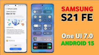 Samsung S21 Fe One Ui 70 Update  New Features  S21 Fe New Update Android 15 samsungs21fe [upl. by Ilamad]