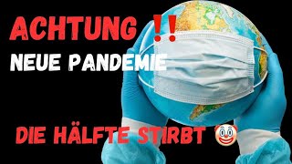 Achtung ‼️ Neue Pandemie 🤡 [upl. by Fancy984]