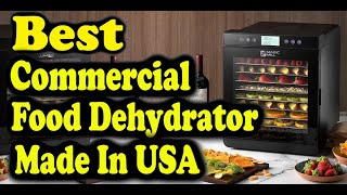 Best Commercial Food Dehydrator Made In USA [upl. by Geier]