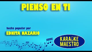 Pienso En Ti  Ednita Nazario [upl. by Palgrave]