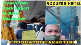 OFW BALIK BAYAN PROCESS Travel From Clark Airport To Quarantine Hotel Part 3 [upl. by Ikcim]