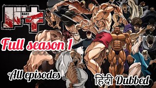 Baki HanmaHindi Dubbed Season1 Full Episodes [upl. by Tybie690]