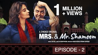 Mrs amp Mr Shameem  Episode 2  Saba Qamar Nauman Ijaz [upl. by Saudra]