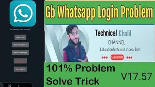 Gb Whatsapp Login Problem  gb whatsapp an unknown error occurred gbwhatsapp [upl. by Yannodrahc881]