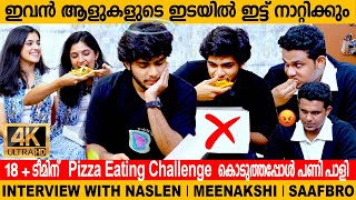 Naslen Pizza Eating Challenge Gone Wrong 😱 18 interview  Naslen  Meenakshi  Saafbros [upl. by Iveel828]