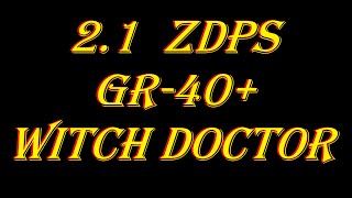 21 GR40 ZDPS Witch Doctor [upl. by Un314]