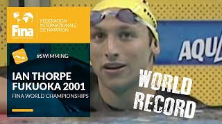 Ian Thorpes World Record at Fukuoka 2001  FINA World Championships [upl. by Yrtua]