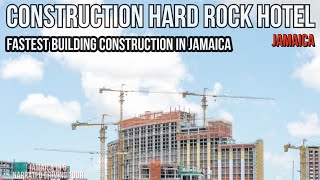 Construction Hard Rock Hotel Jamaica [upl. by Natassia]