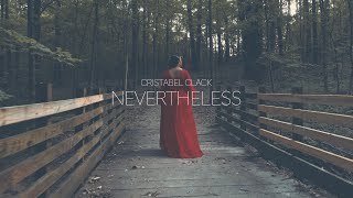 Nevertheless  Cristabel Clack [upl. by Leif]