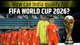 India vs Qatar Here is how India can qualify for FIFA World Cup 2026 [upl. by Hplodur997]