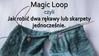 Magic Loop czyli jak dziergać jednocześnie obie skarpety lub dwa rękawy magicloop [upl. by Dee Dee747]