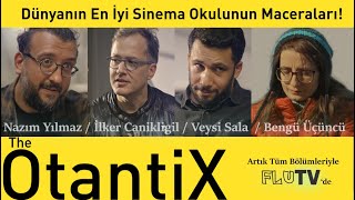 Dünyanın En İyi Sinema Okulu  The OtantiX  B01 [upl. by Childers]