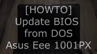 HOWTO Update Asus EeePC netbook BIOS from DOS [upl. by Araihc599]