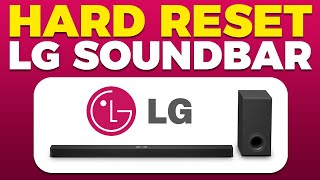 How To Hard Reset LG Soundbar [upl. by Severen]