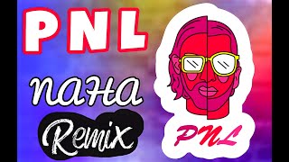 PNL SCH JUL NINHO GIMS  NAHA REMIX RAP FRANCAISE [upl. by Line]