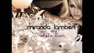 Miranda Lambert White Liar [upl. by Dimah397]