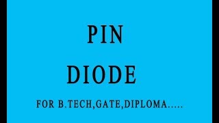 PIN DIODE IN HINDI [upl. by Follansbee]