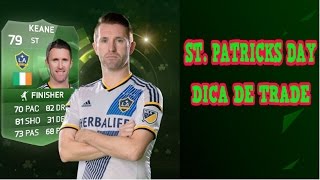 DICA DE TRADE  ST PATRICKS DAY  FIFA 17 UT [upl. by Eatnoid]