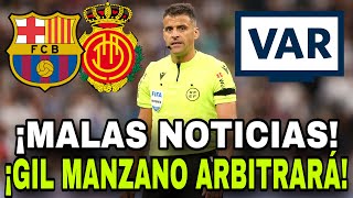 🚨¡ESCÁNDALO ¡GIL MANZANO SERÁ EL ÁRBITRO ¡MALAS NOTICIAS ¡ROBO AL BARCELONA [upl. by Melvin]