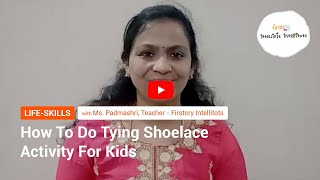 How To Do Tying Shoelace Activity For Kids l FirstCry Intelli [upl. by Farrah759]