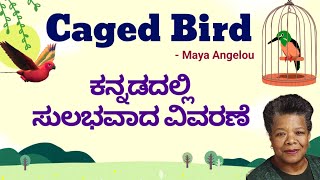 Caged Bird Kannada Summary Maya Angelou BA English Lessons Bengaluru University [upl. by Pudendas49]