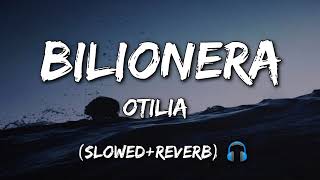 Otilia  Bilionera slowedreverb [upl. by Concordia]