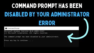 How to Fix Command Prompt Has Been Disabled By Your Administrator Error on Windows 11 [upl. by Nauqram]